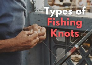 types of fishing knots